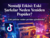 Nostalji Etkisi: Eski Şarkılar Neden Yeniden Popüler? Temsili görsel yapay zeka ile oluşturulmuştur.